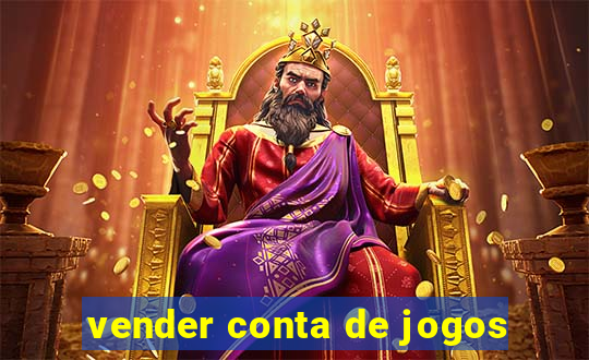 vender conta de jogos